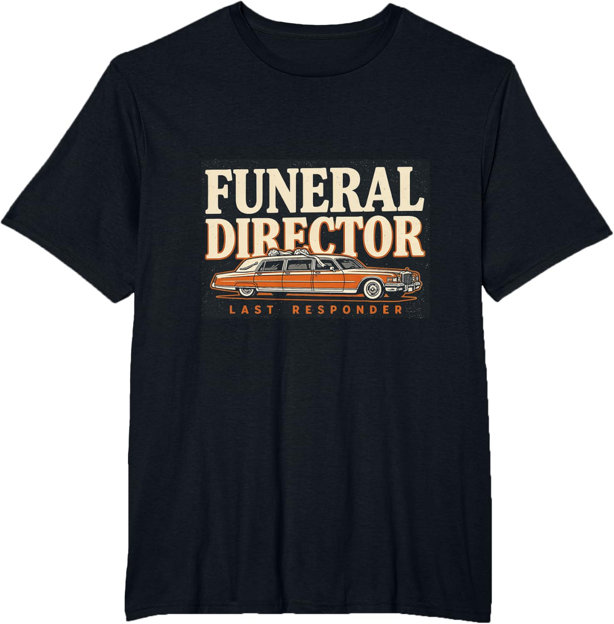 Funeral Director Last Responder Vintage Mortician T-Shirt - Black