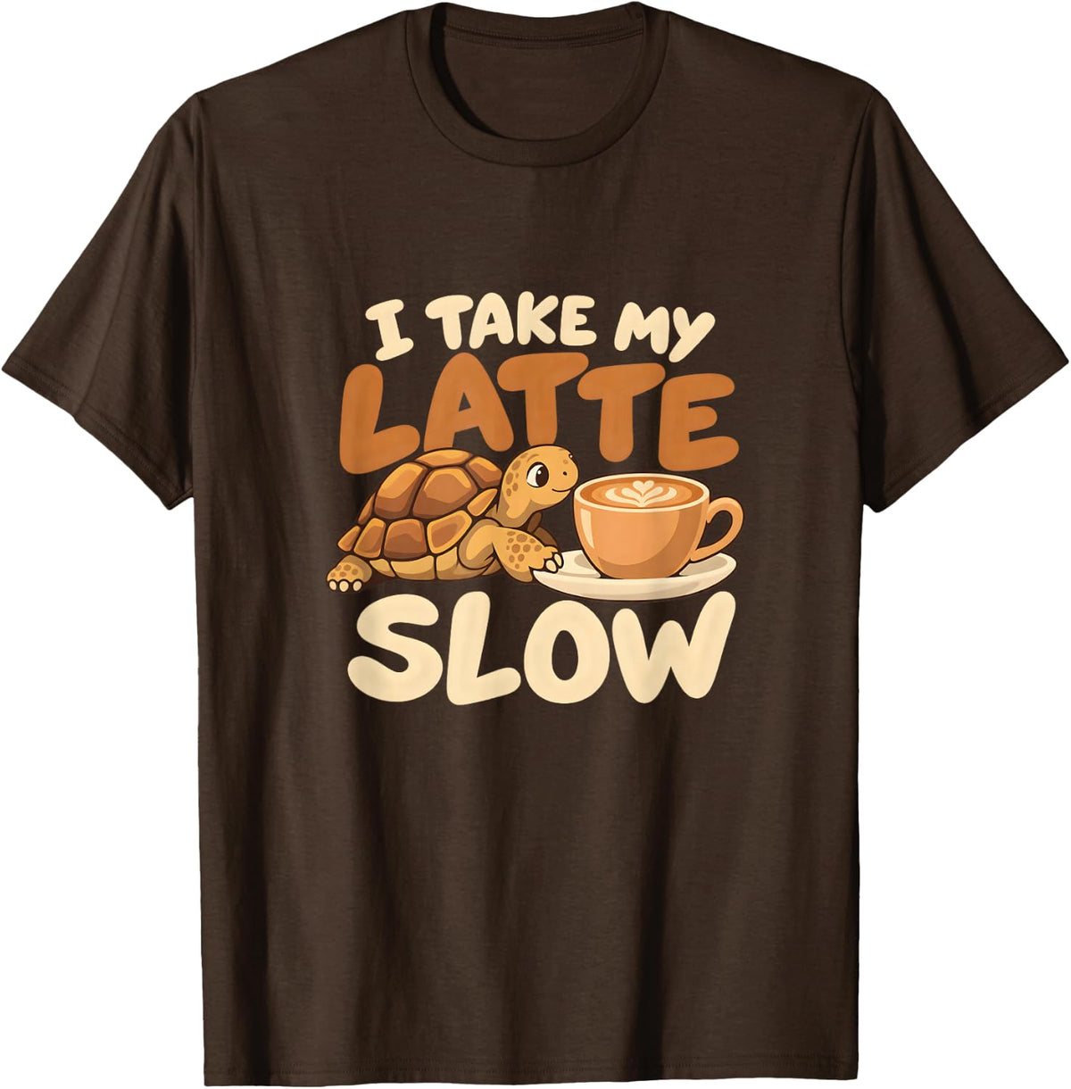 Tortoise Coffee Lover I Take My Latte Slow Humor T-Shirt - Brown