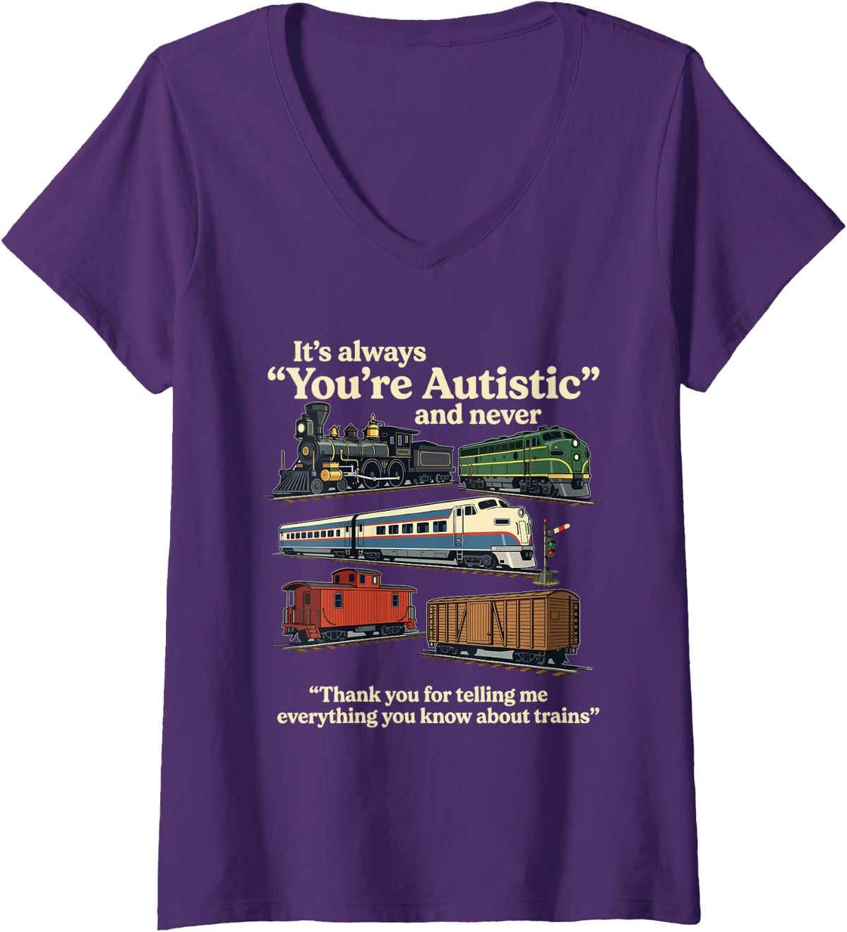 Women's Funny Train Lover Railroad Humor Railway Railfan V-Neck T-Shirt - Purple