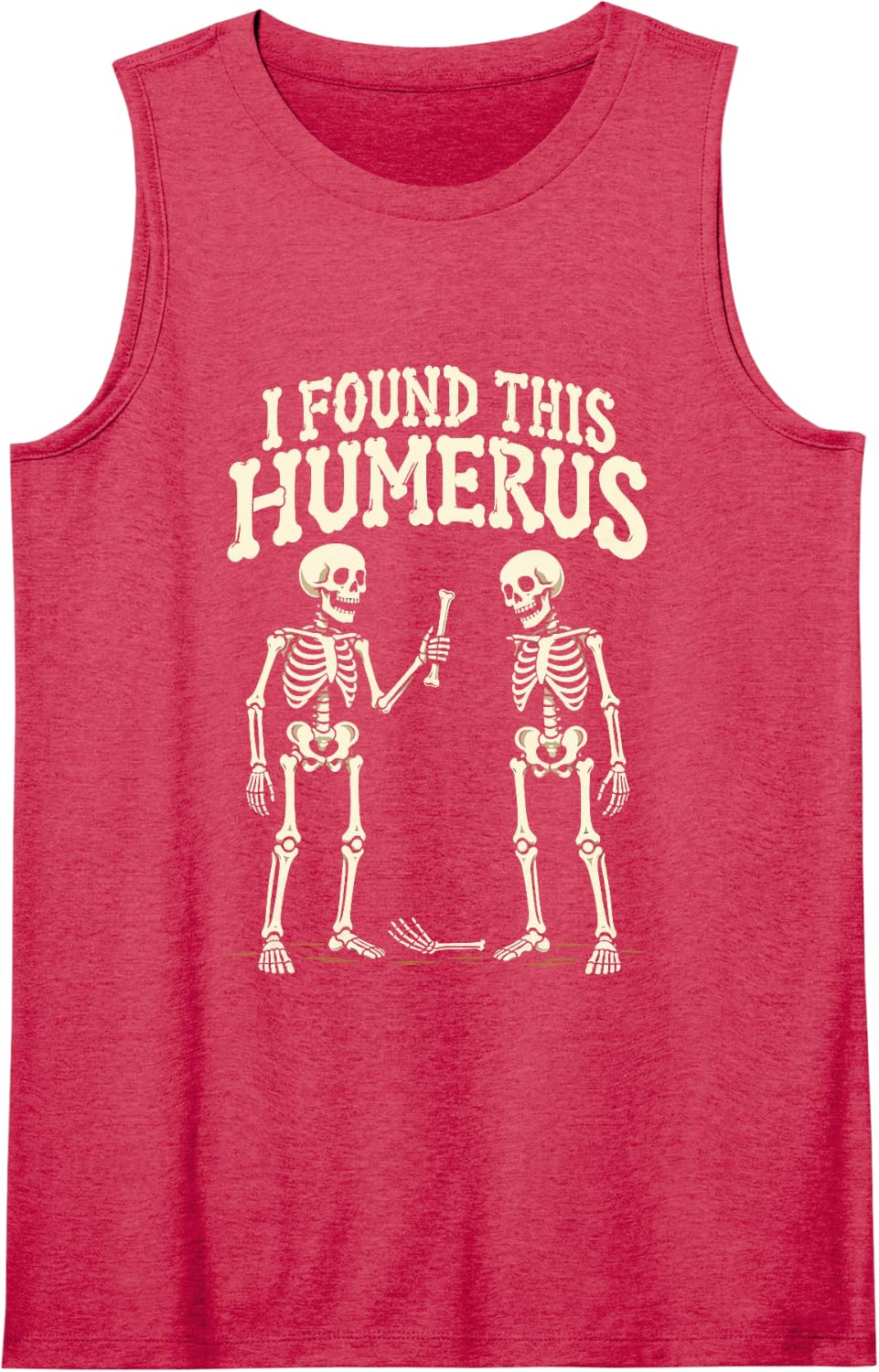 I Found This Humerus Funny Skeleton Anatomy Halloween Sleeveless Tank Top - Red