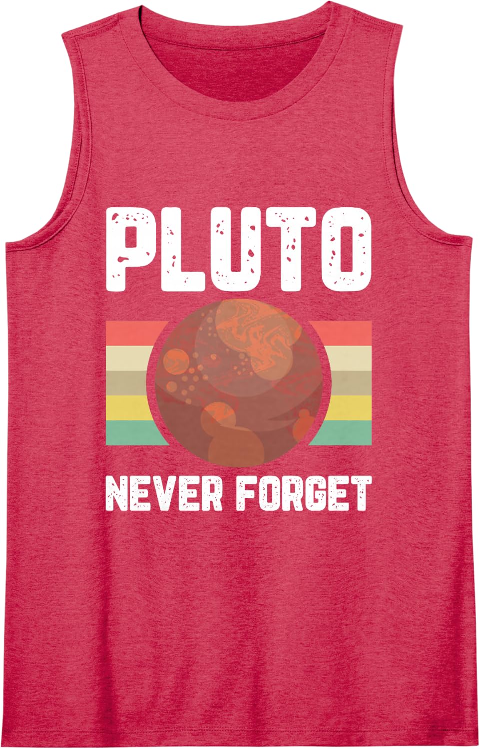 Pluto Never Forget Space Planet Humor Retro Science Gifts Sleeveless Tank Top - Red