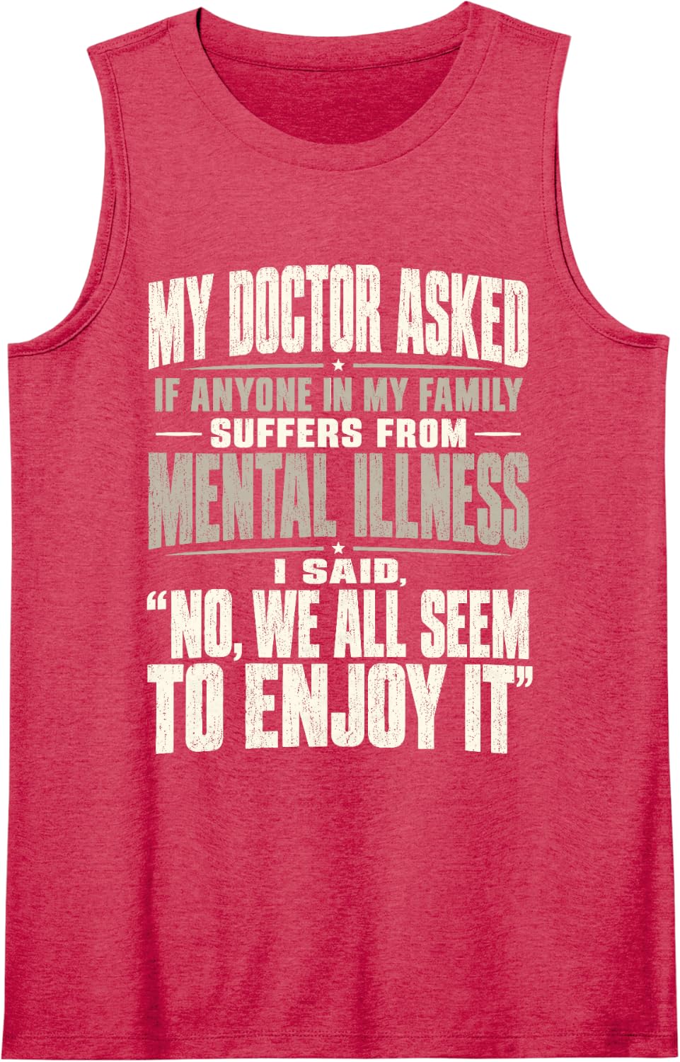 Funny Doctor Family Sarcasm Mental Health Humor Men Women Sleeveless Tank Top - Red