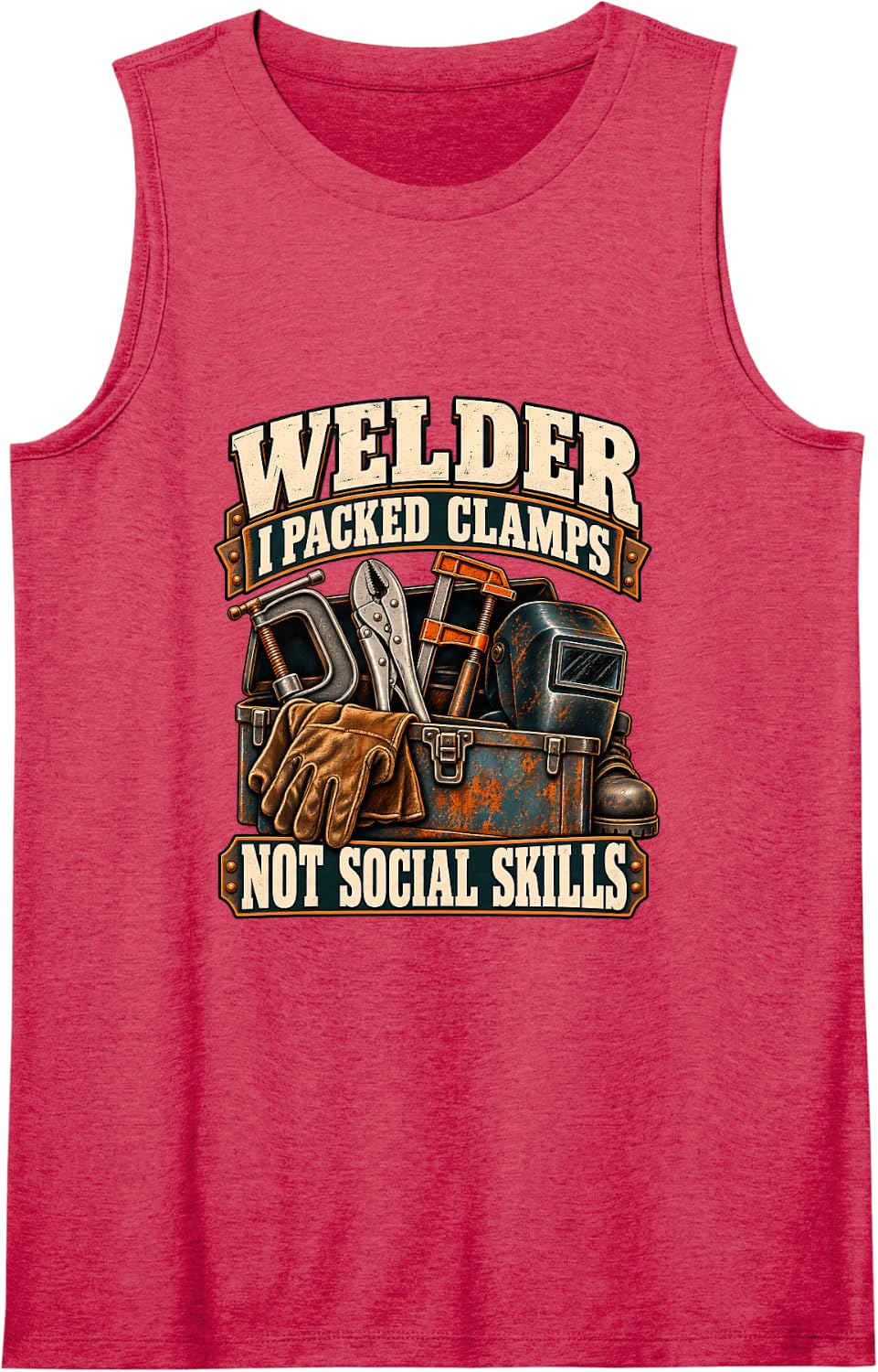 Welder I Packed Clamps Not Social Skills Funny Welding Sleeveless Tank Top - Red