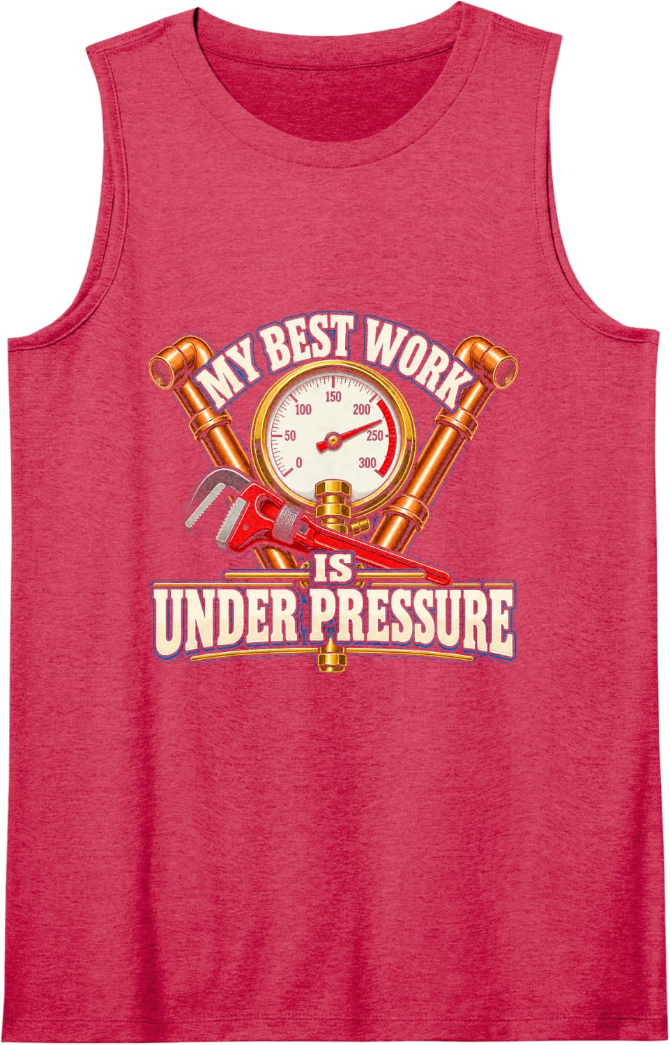 Plumber My Best Work is Under Pressure Sleeveless Tank Top - Red