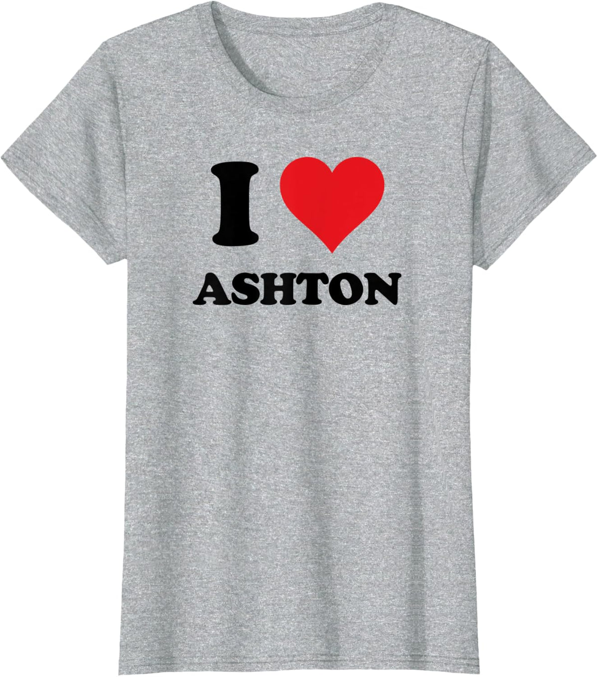 I Heart Ashton First Name I Love Personalized Stuff T-Shirt - Heather Grey