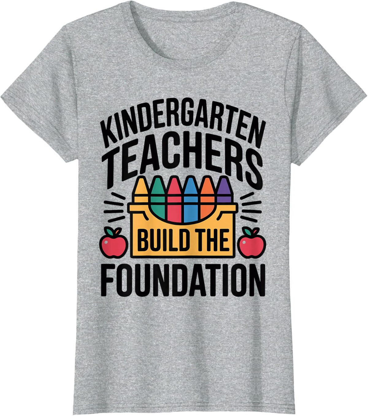 Funny Kindergarten Teacher T-Shirt - Heather Grey