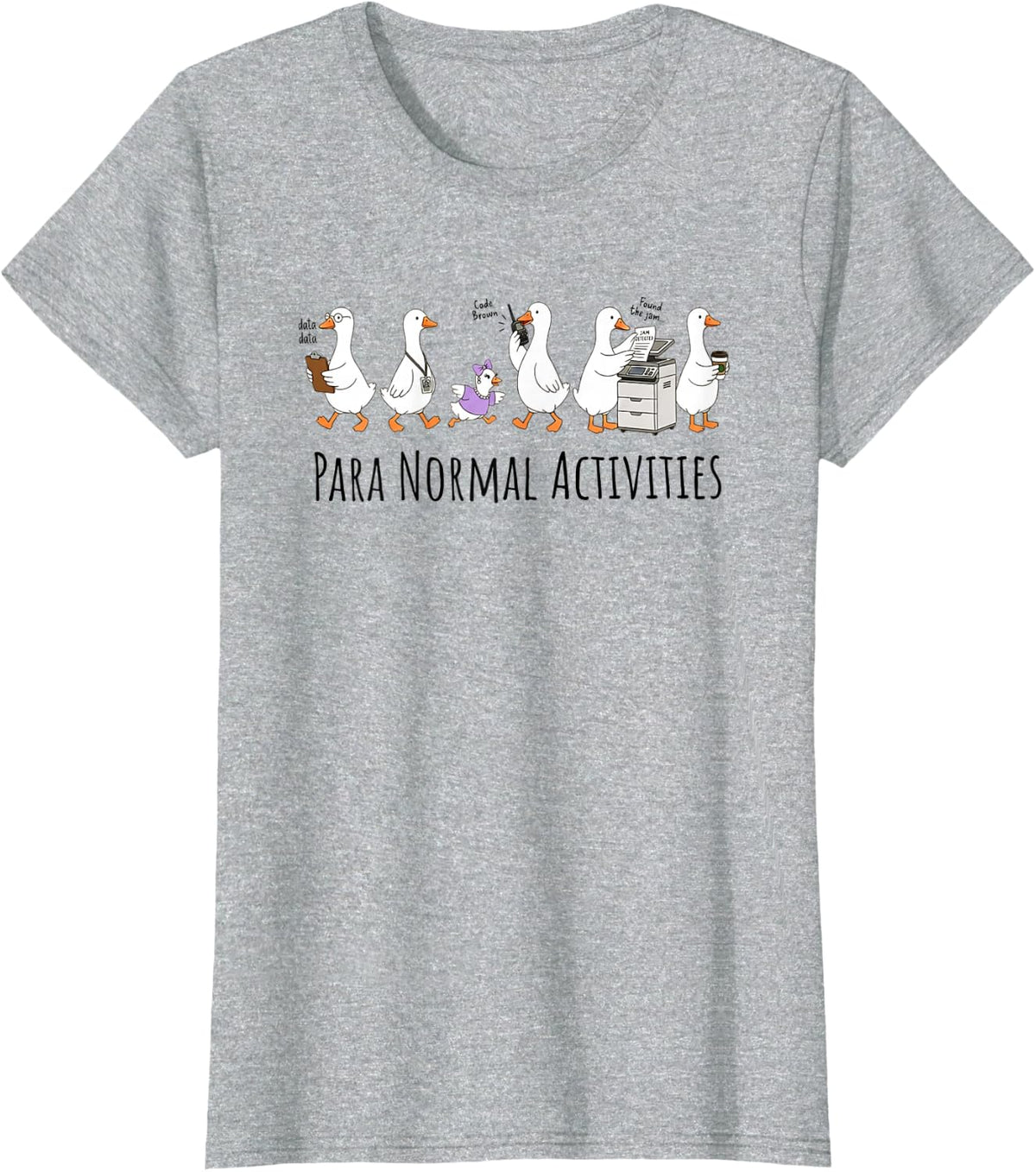 para Normal Activities Funny Goose Squad Paraprofessional T-Shirt - Heather Grey