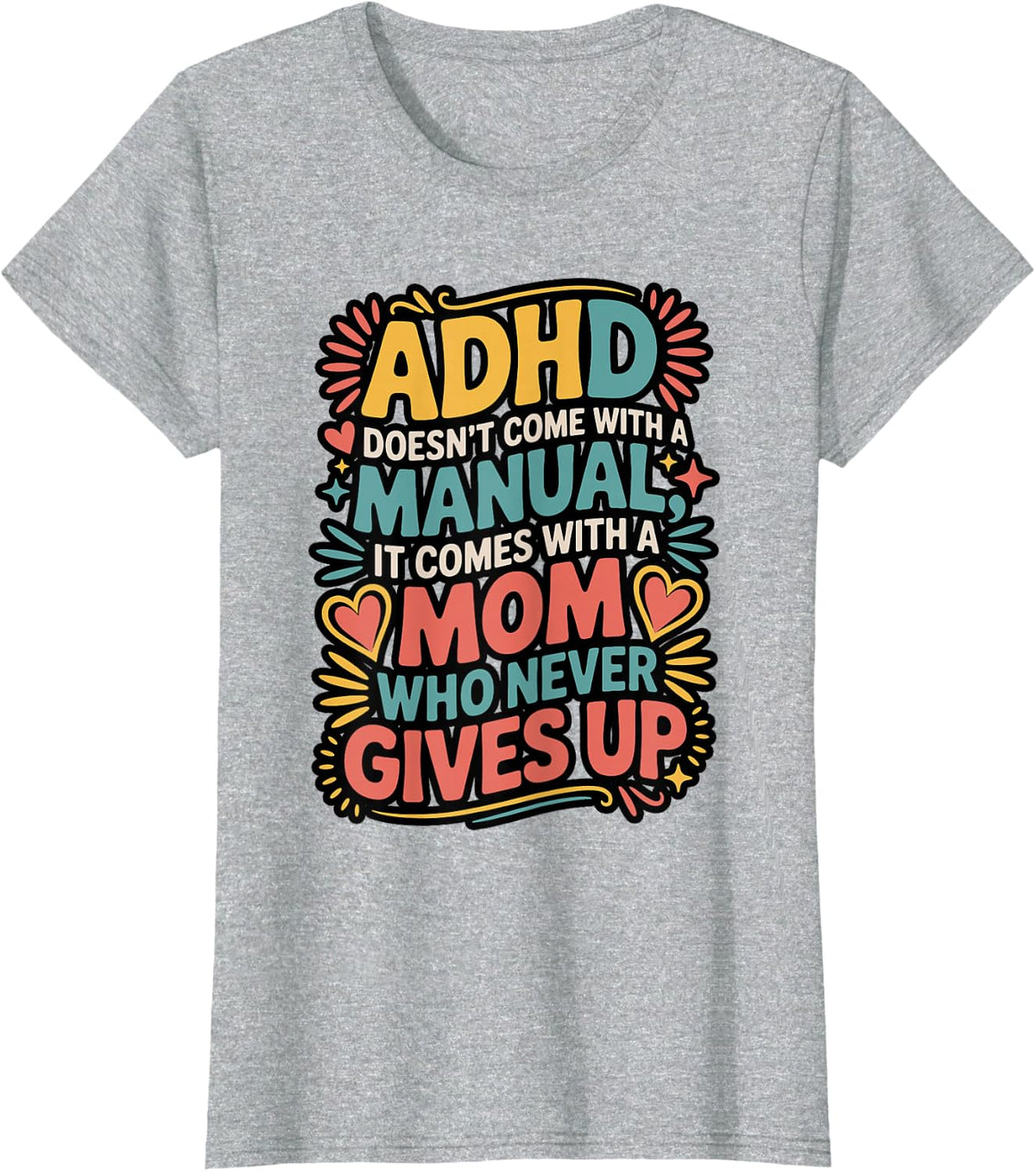 ADHD Mom Never Gives Up Support Ribbon T-Shirt - Heather Grey