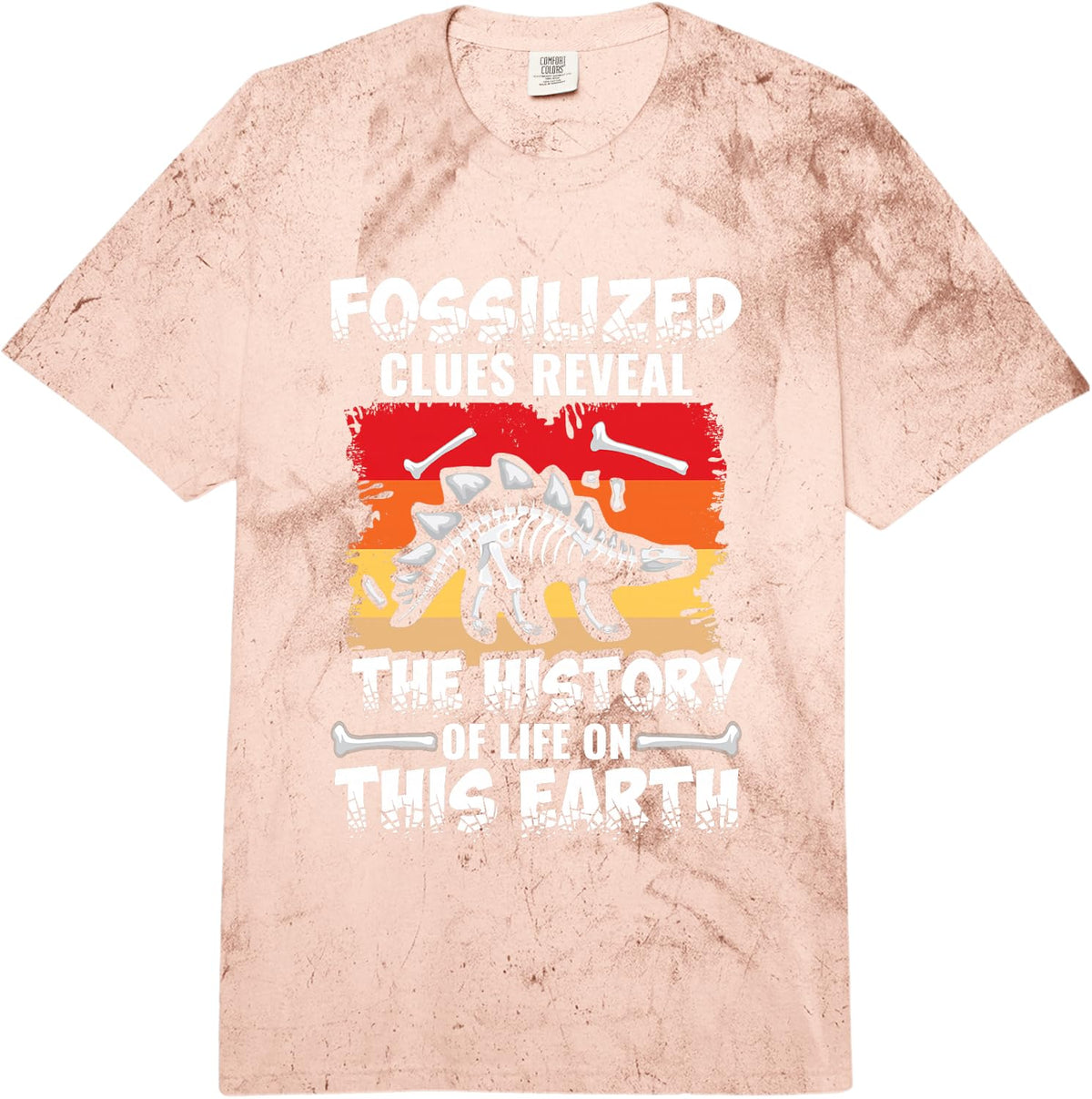 Fossilized Clues Reveal - Dinosaur Paleontologist Comfort Colors Adult Heavyweight T-Shirt - Adult Unisex Umber Tie-Dye