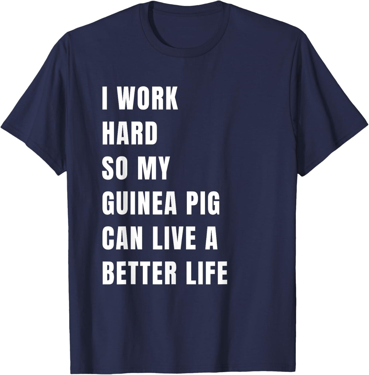 Guinea Pig Love Gift - Guinea Pigs Birthday Clothes T-Shirt - Navy Blue