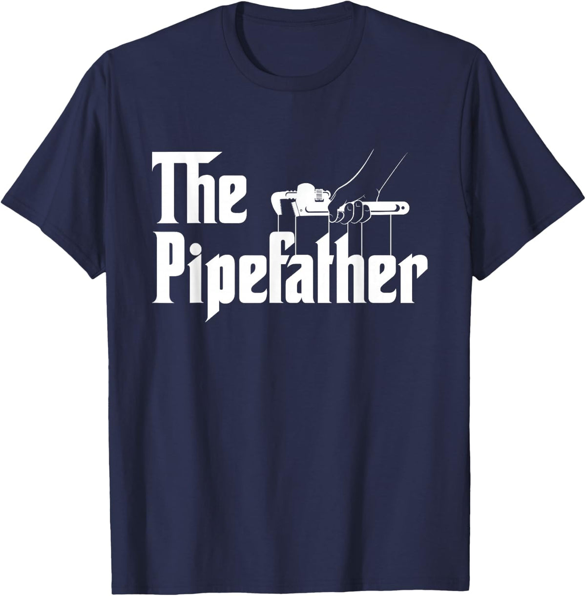 The Pipefather - Pipefitter Pipe Fitter Plumber Plumbing T-Shirt - Navy Blue