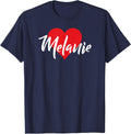 I Love Melanie First Name Tshirt I Heart Named T-Shirt - Navy Blue