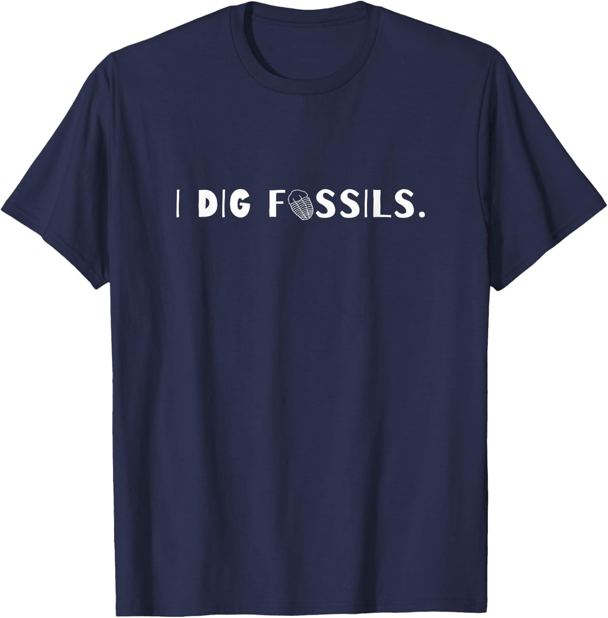 I Dig Fossils biology enthusiast statement T-Shirt - Navy Blue