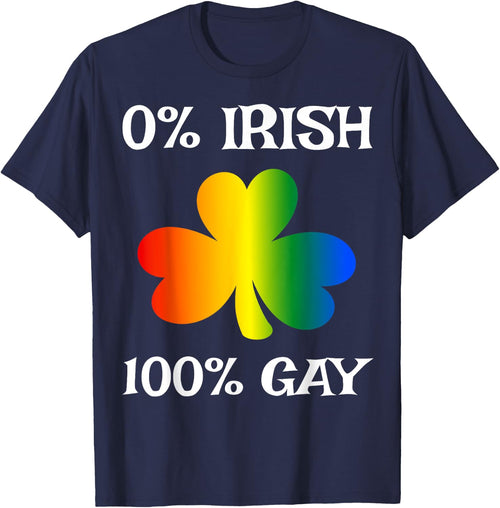 0% Irish 100% Gay Funny St. Saint Patrick's Day T-Shirt - Navy Blue