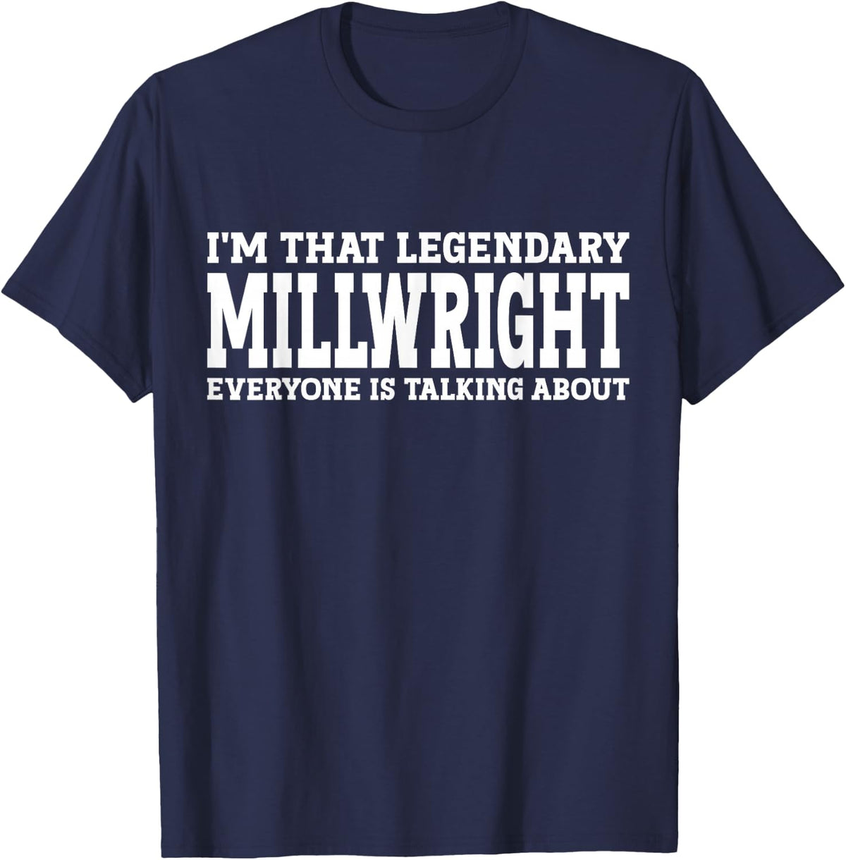 Millwright Job Title Employee Funny Worker Millwright T-Shirt - Navy Blue