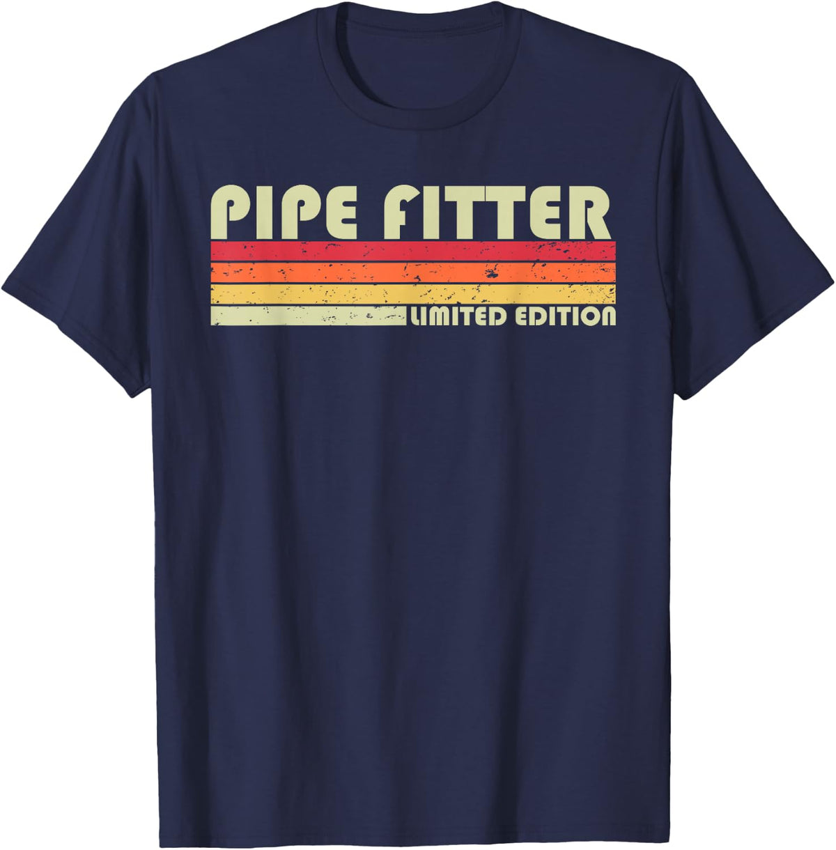 PIPE FITTER Funny Job Title Profession Birthday Worker Idea T-Shirt - Navy Blue