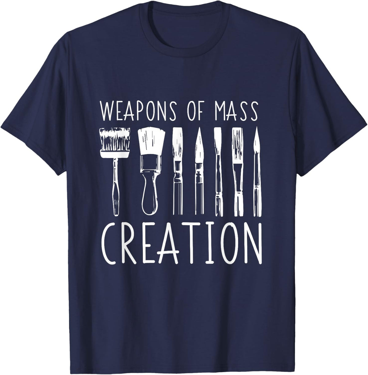 Weapons Of Mass Creation Funny Art Supply T-Shirt - Navy Blue