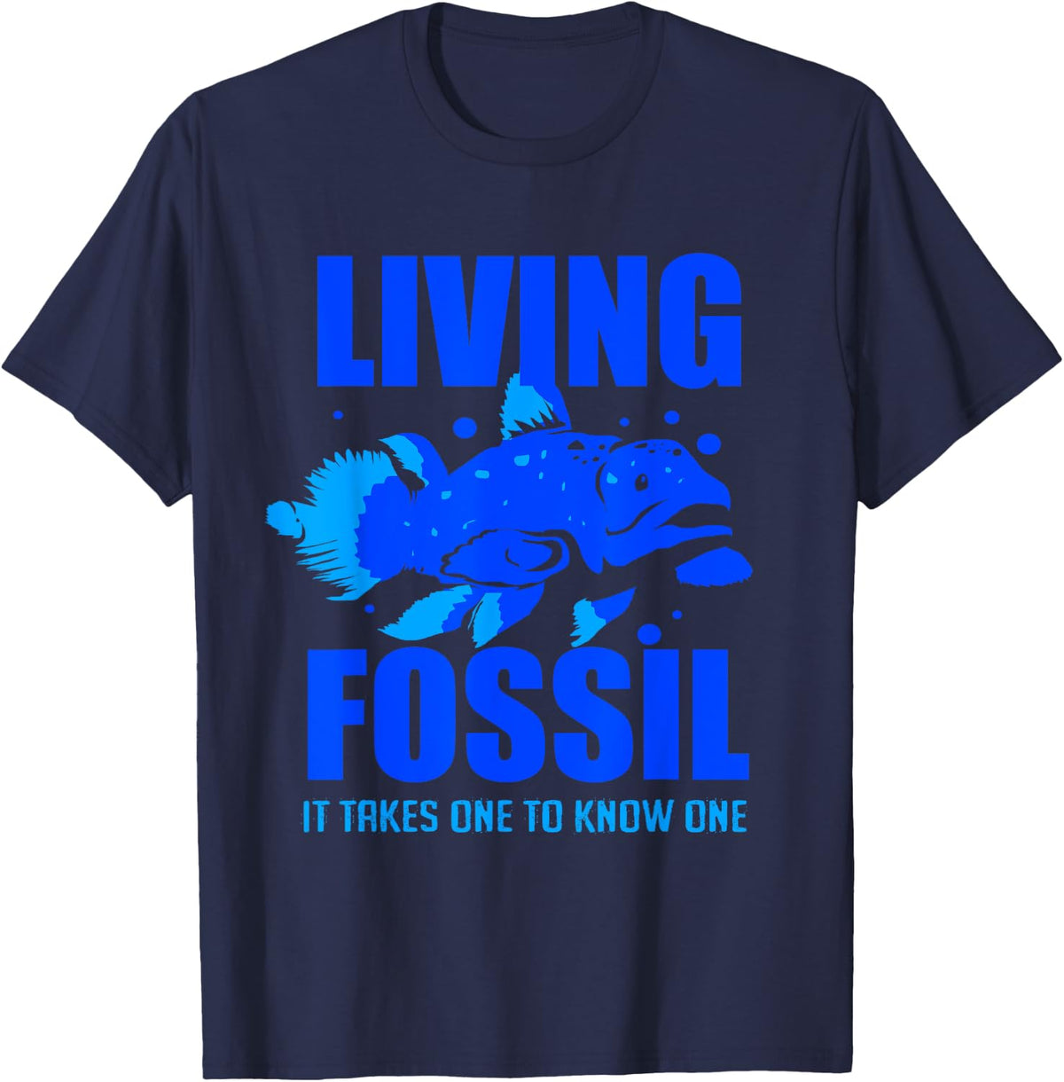 Living Fossil It Takes One To Know One Coelacanth T-Shirt - Navy Blue