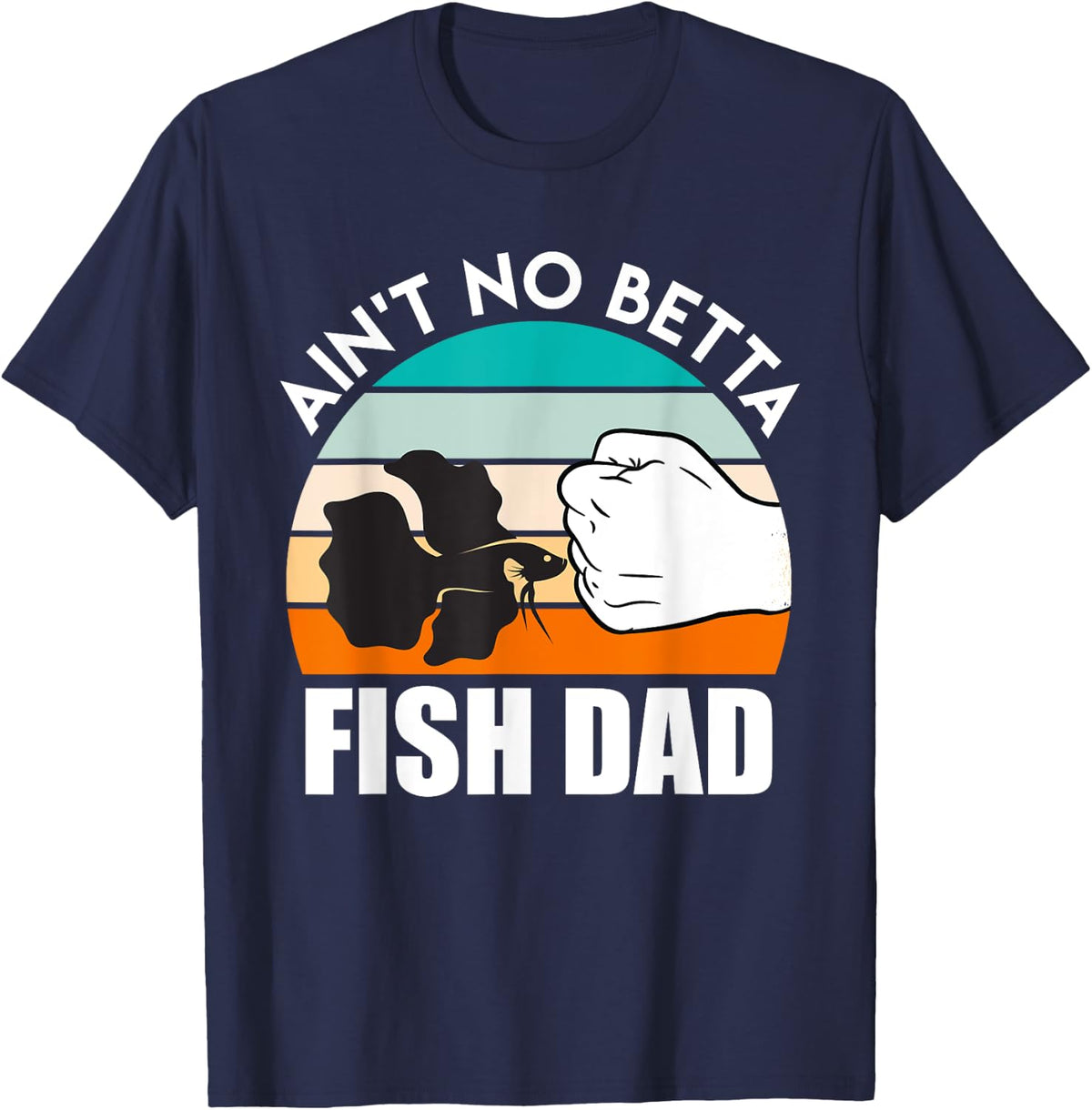 Fish Dad Betta Fish T-Shirt - Navy Blue