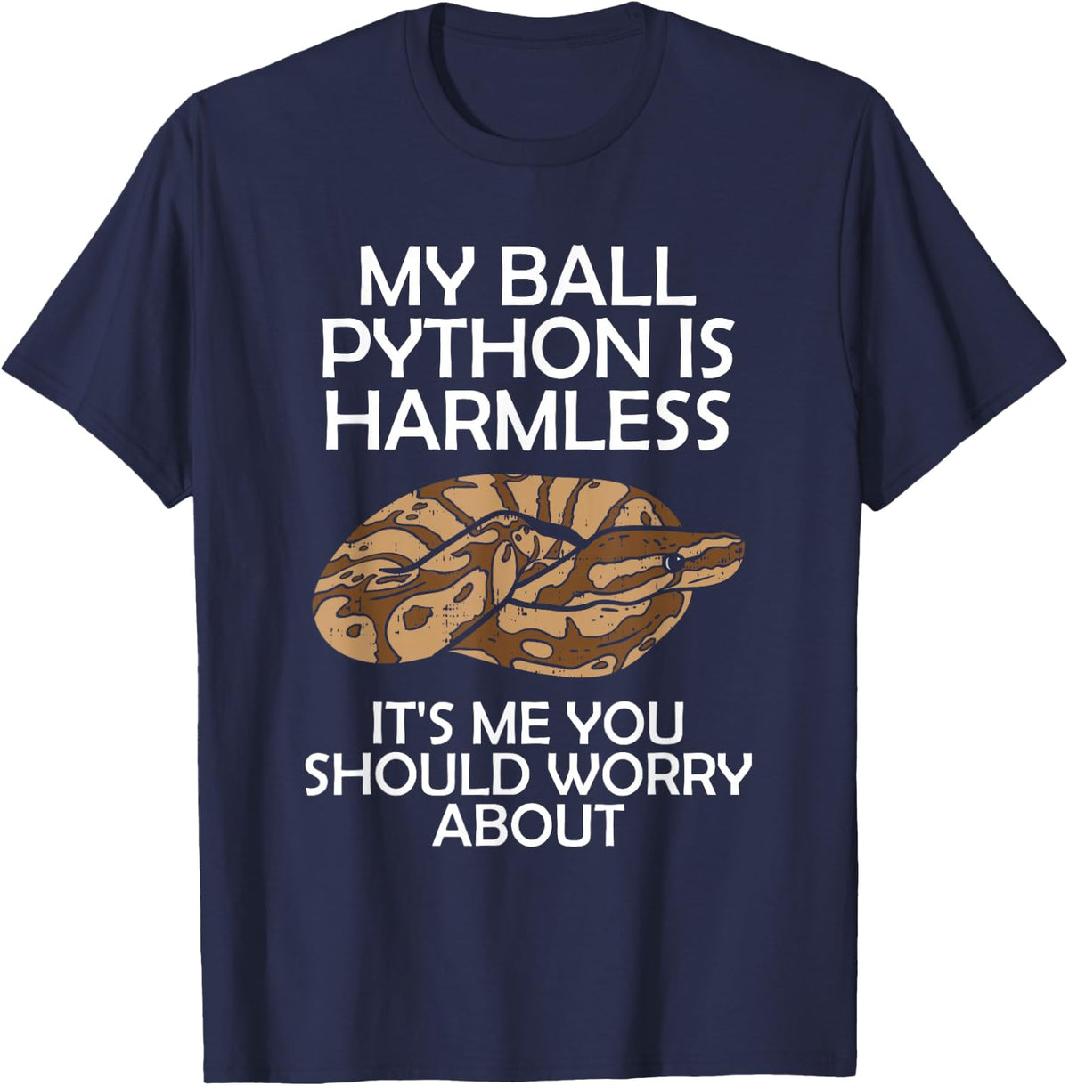 King Python My Ball Python Is Harmless Snake T-Shirt - Navy Blue