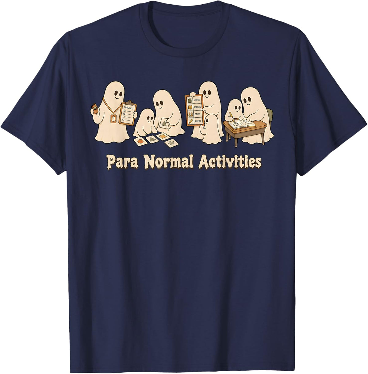 Ghost para Normal Activities SpEd Teacher Paraprofessional T-Shirt - Navy Blue