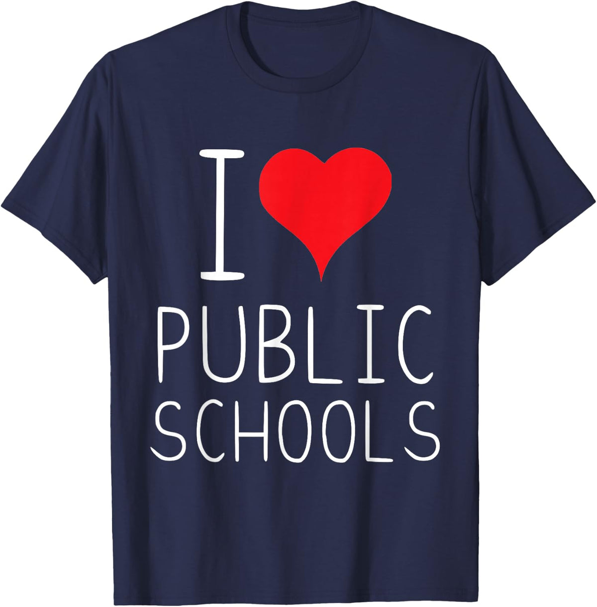 I Love Public Schools T-Shirt - Navy Blue