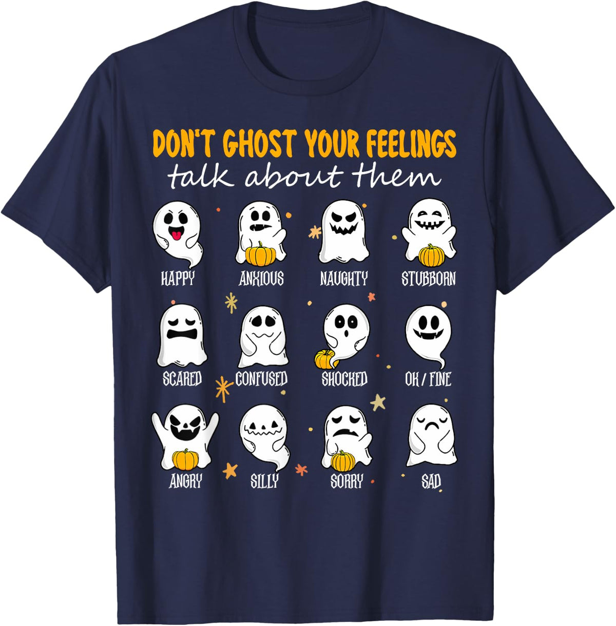 Halloween School Counselor Don't Ghost Your Feeling Teacher T-Shirt - Navy Blue