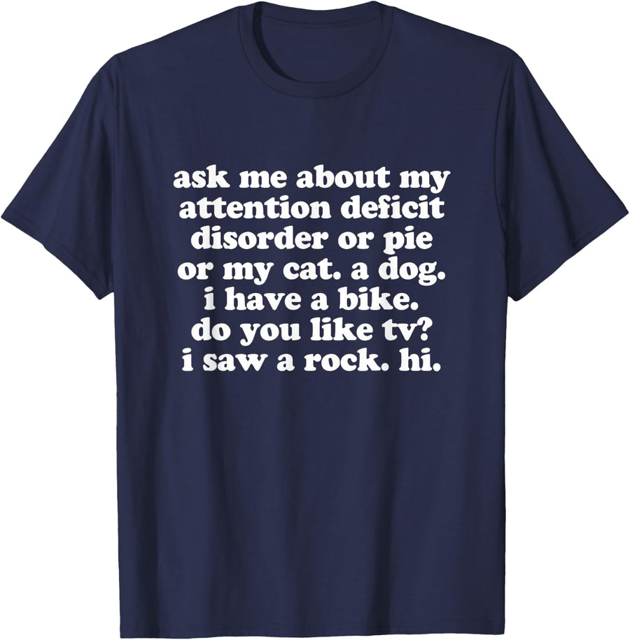 ADHD for Kids Teens and Adults by Jomadado Ask Me About My Attention Deficit Disorder ADHD T-Shirt - Navy Blue
