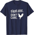 Farm Hair Dont Care Rural Humor Countryside T-Shirt - Navy Blue