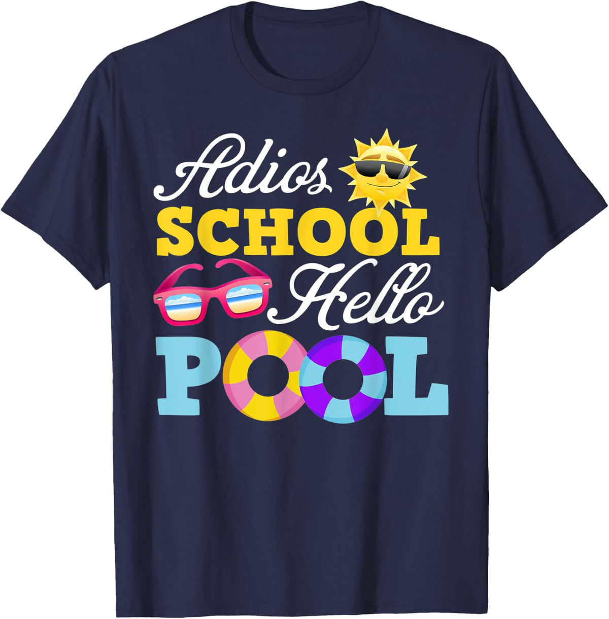 Teacher & Student Last day of School Adios School Hello Pool T-Shirt - Navy Blue