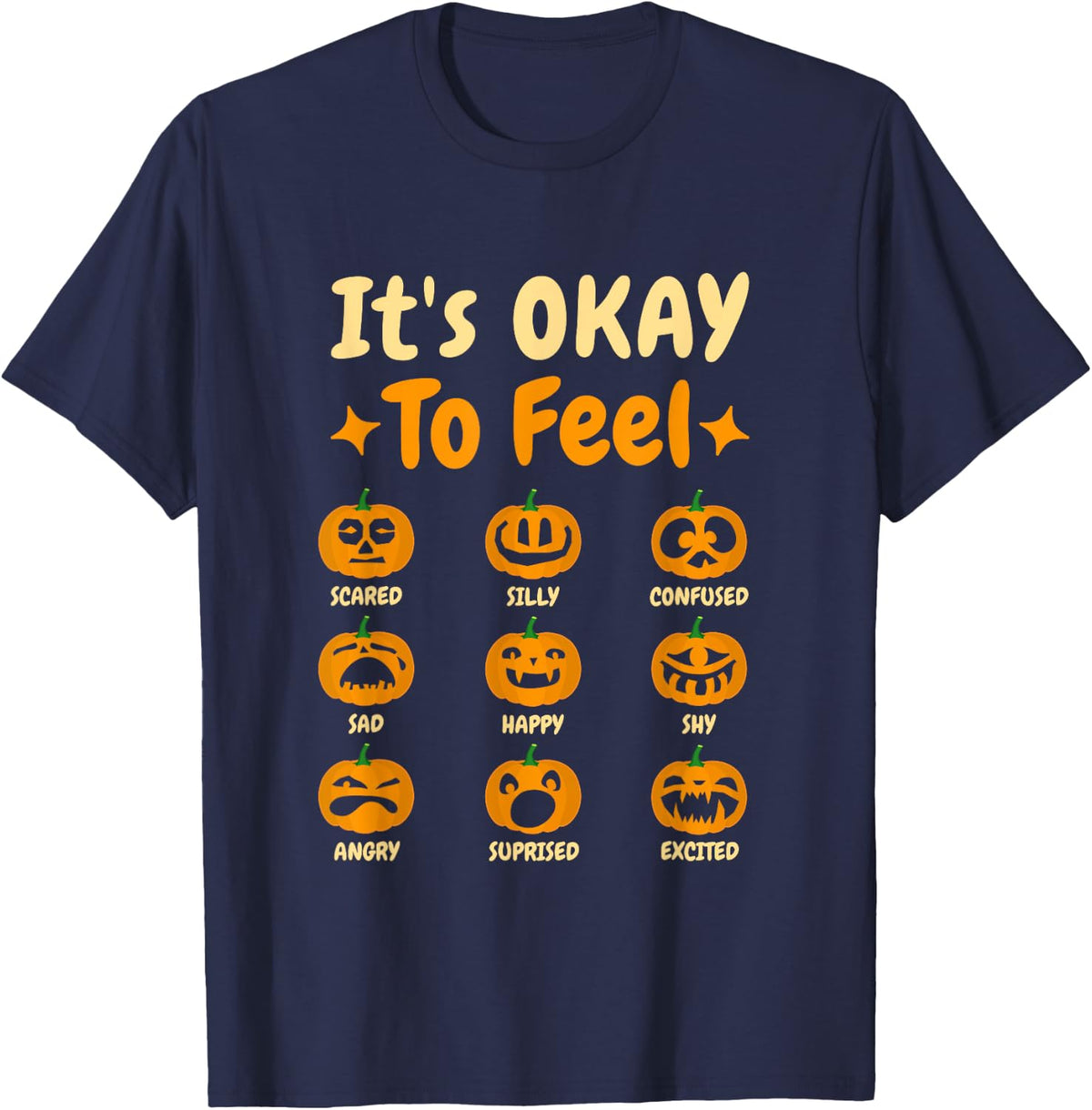 Its Okay to Feel Emotions Pumpkin Halloween Teacher Men Women T-Shirt - Navy Blue
