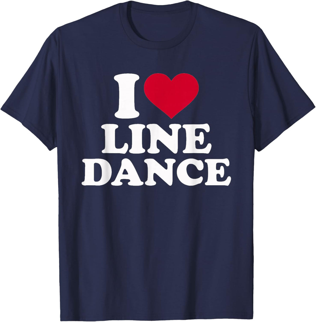 I love Line dance T-Shirt - Navy Blue