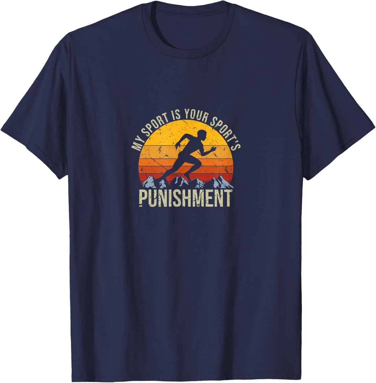 My Sport Is Your Sports Punishment Track Cross Country T-Shirt - Navy Blue