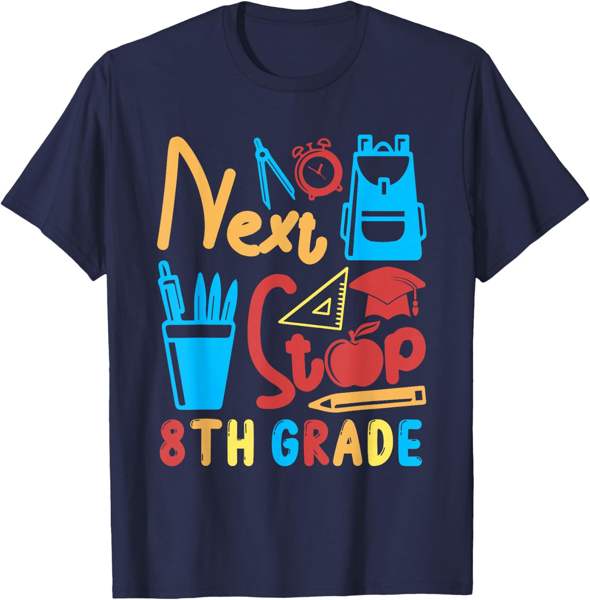 Next Stop 8th Grade Costume Graduation Matching Students T-Shirt - Navy Blue
