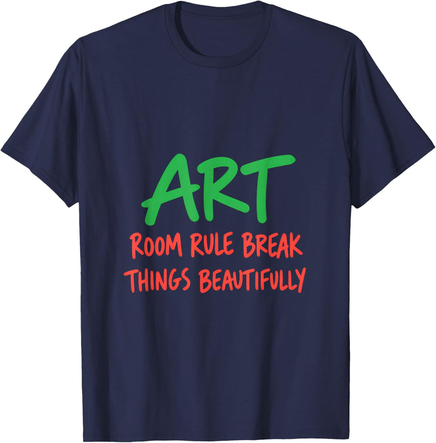 Art Room Rule Break Things Beautifully Art Teacher Dot Day T-Shirt - Navy Blue