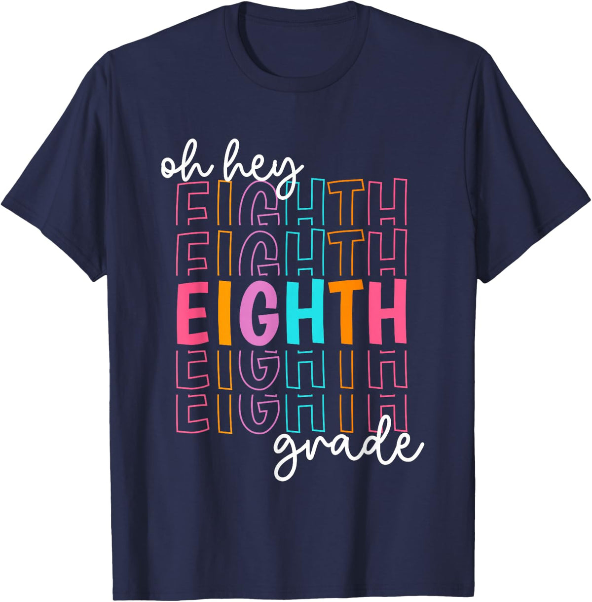 Back to School Oh Hey Eighth Grade Teacher Student T-Shirt Tee for Men Women - Navy Blue