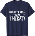 Bird Feeding is My Therapy Funny Farm Animal Lover Humor T-Shirt - Navy Blue