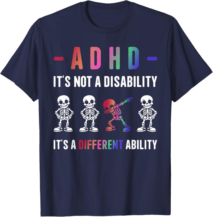 ADHD Not Disability It's Different Ability Awareness Month T-Shirt - Navy Blue