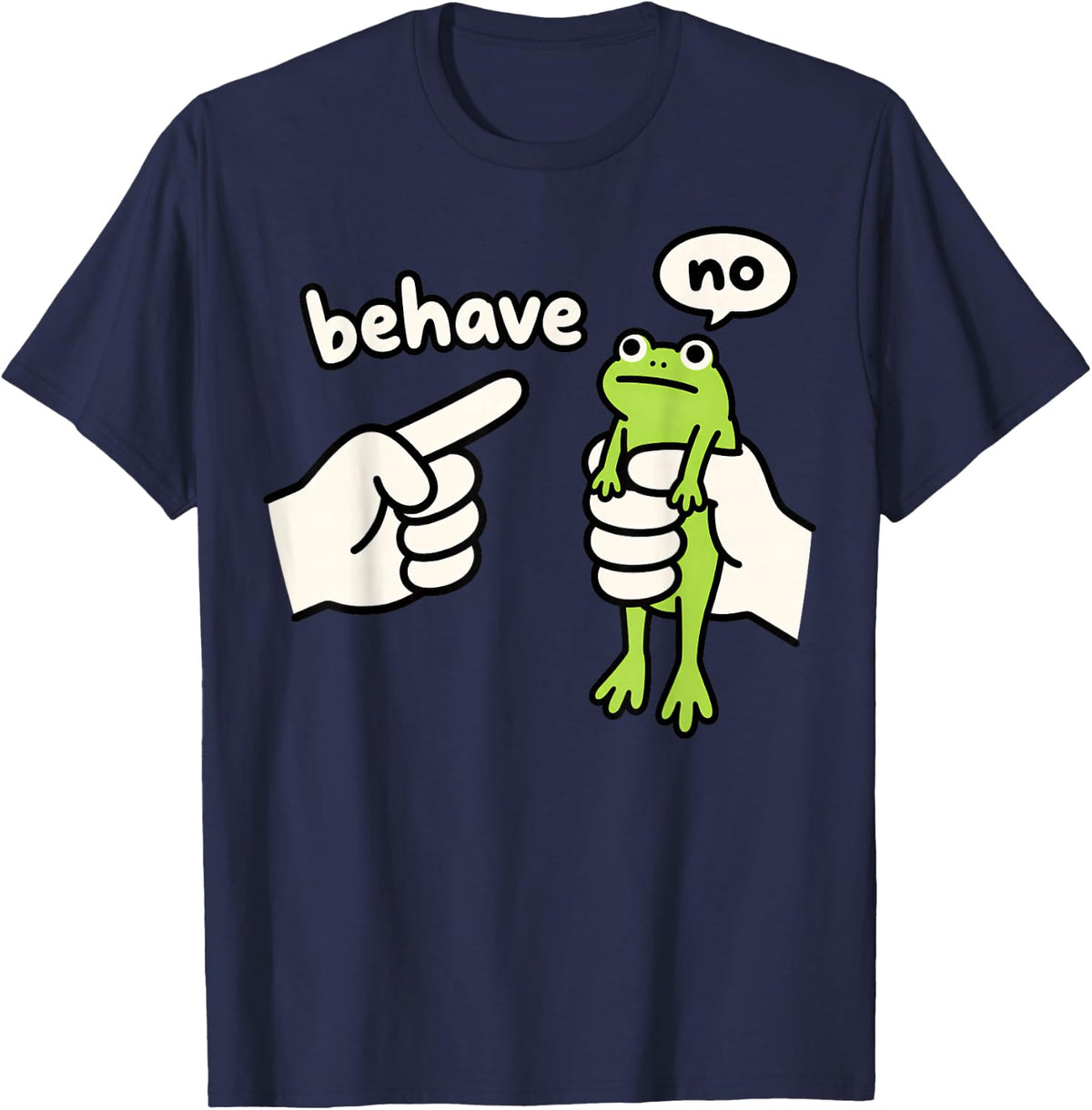 Funny Behave No Frog Meme Cute Cartoon Animal Men Women Kids T-Shirt - Navy Blue