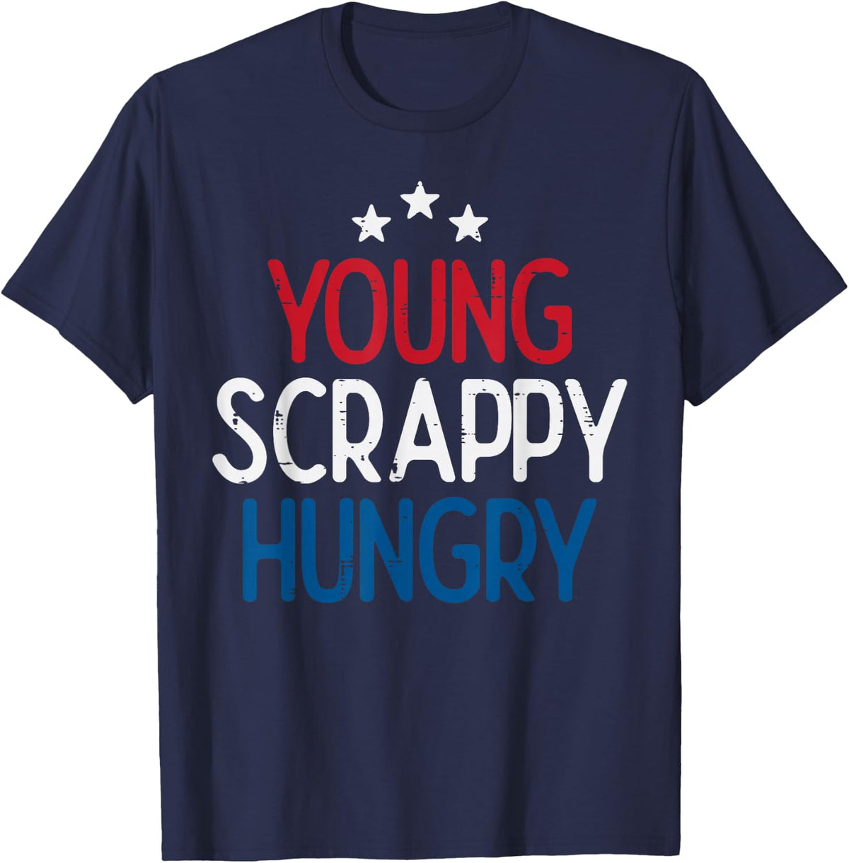 4th July Young Scrappy Hungry Funny Patriotic Men Women Kids T-Shirt - Navy Blue