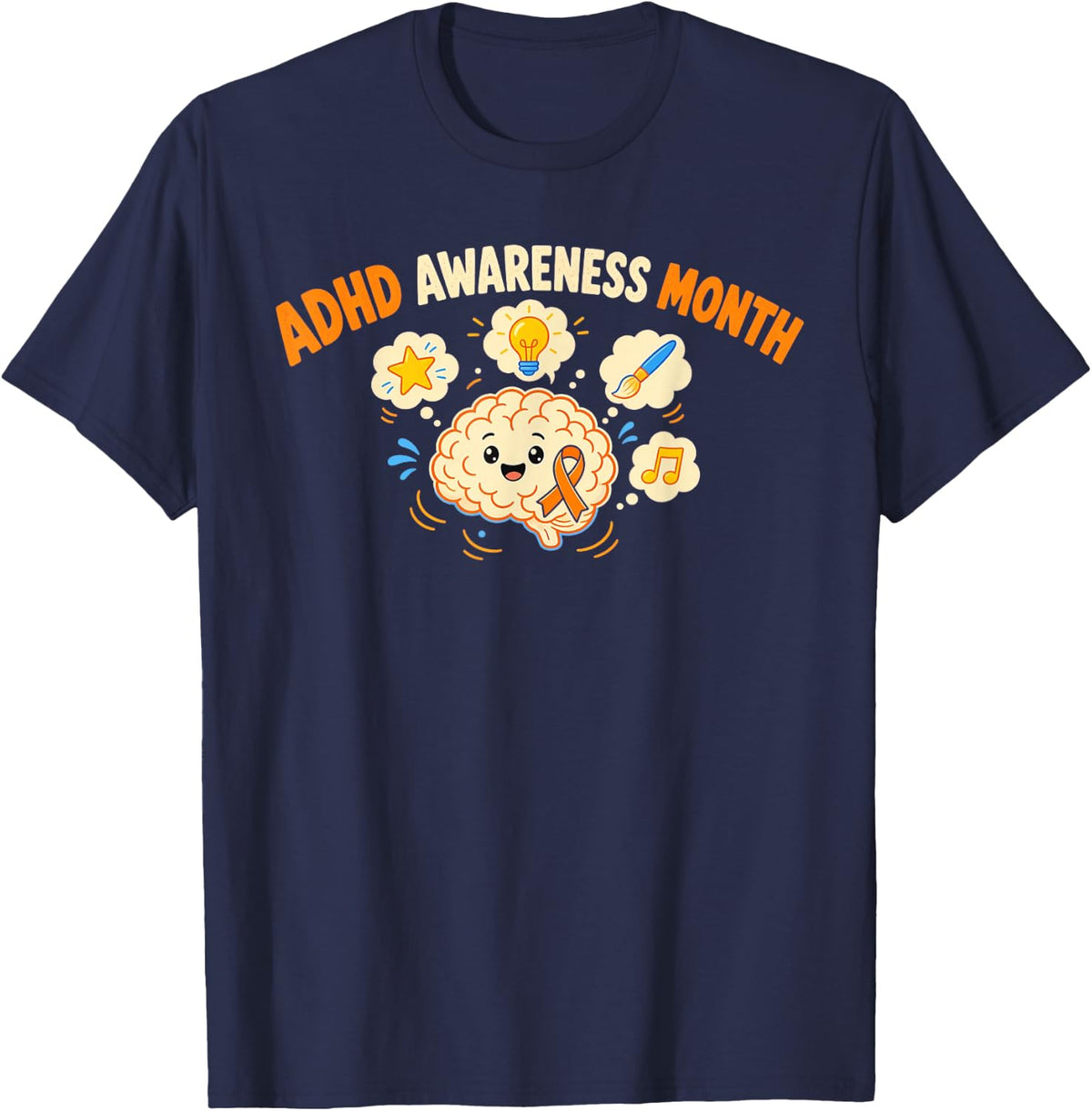 ADHD Awareness Month Shirt Neurodivergent Pride Gift T-Shirt - Navy Blue