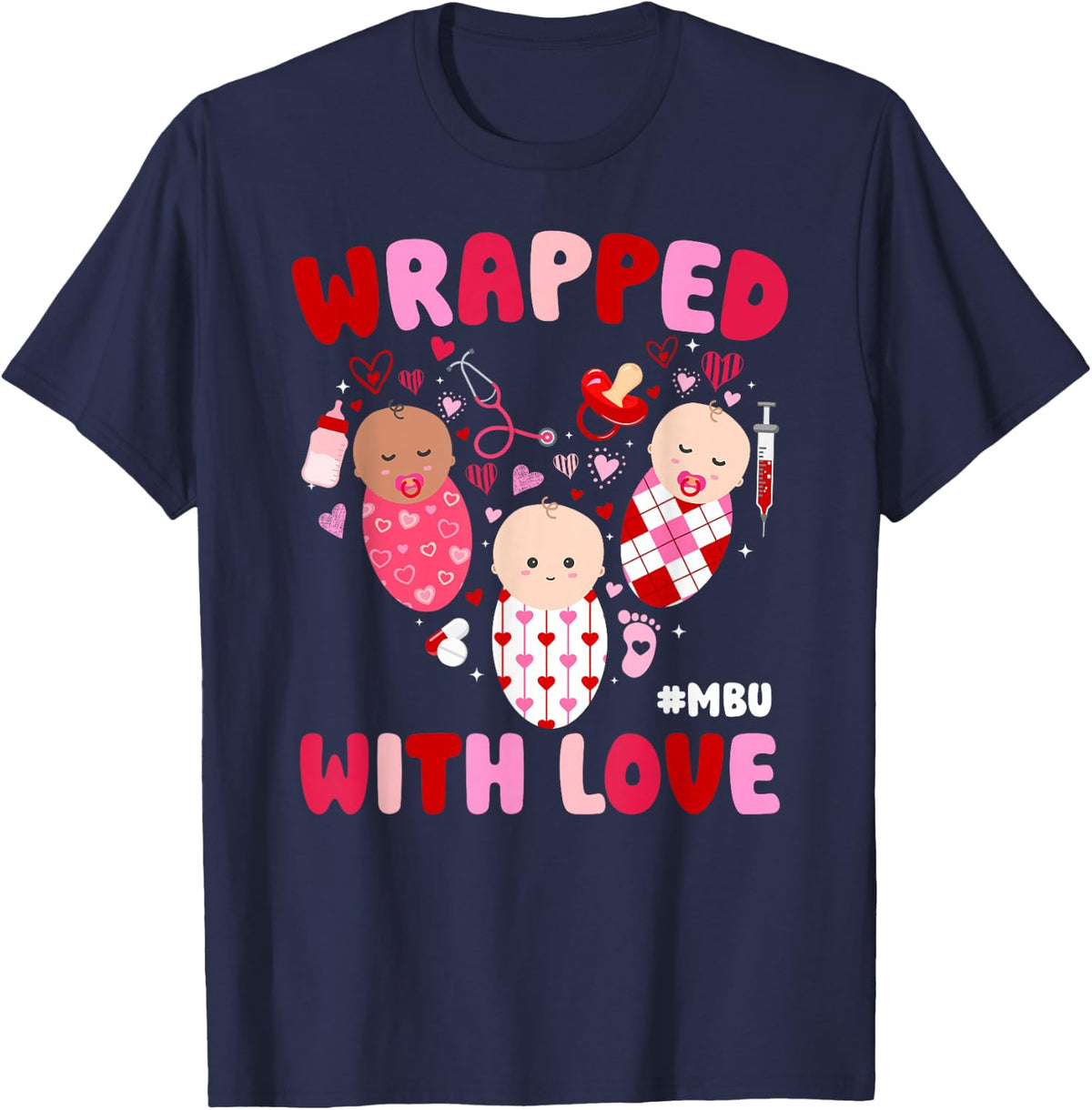 MBU Valentine Mother Baby Nurse Valentines Day T-Shirt - Navy Blue