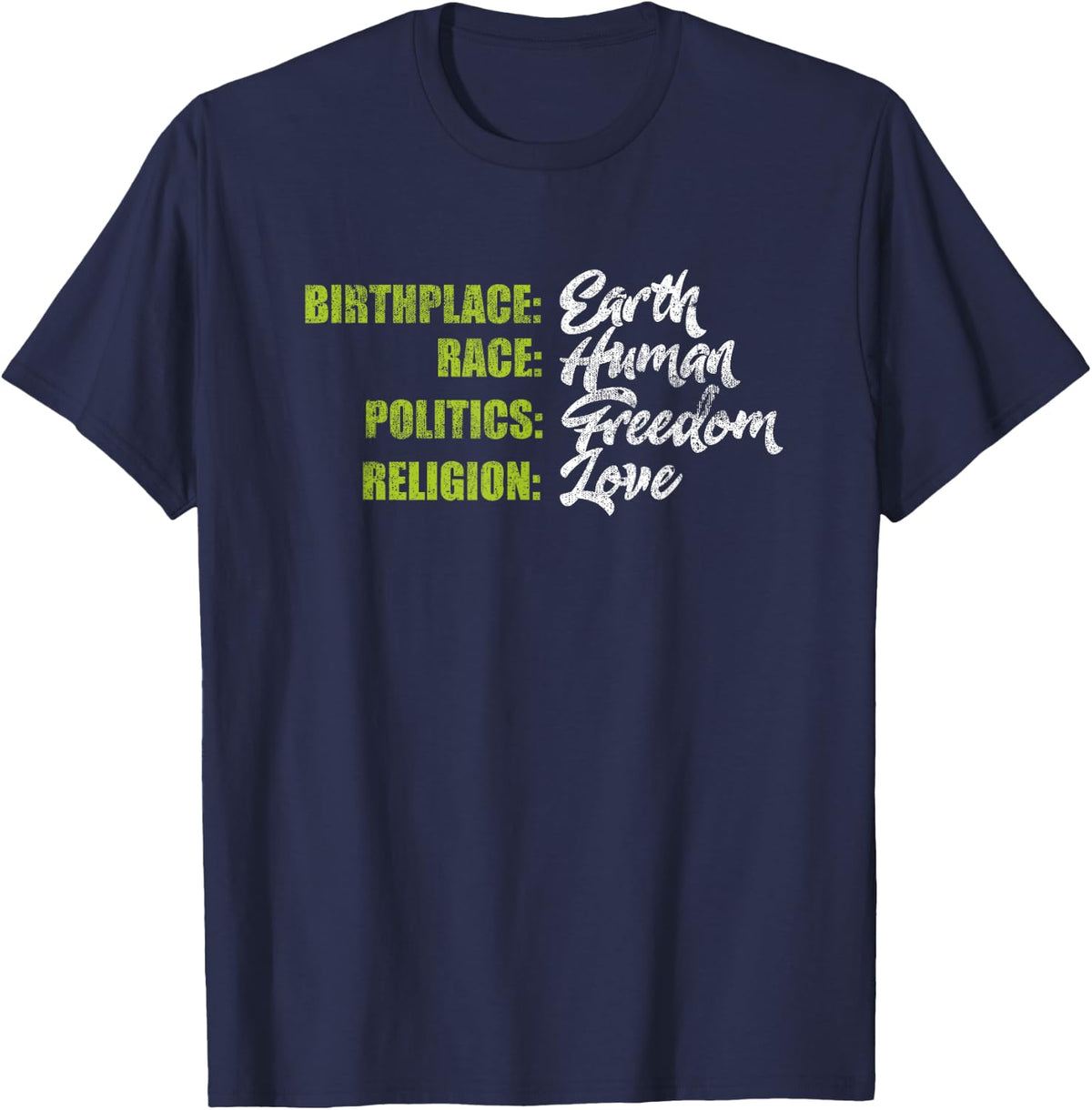Birthplace Race Politics Religion Vintage Love Inspiration T-Shirt - Navy Blue