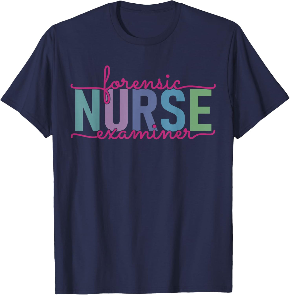 Forensic Nurse Examiner Medical Investigator Nursing T-Shirt - Navy Blue