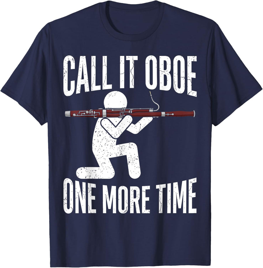 Call It Oboe One More Time Funny Bassoon Player Musician T-Shirt - Navy Blue