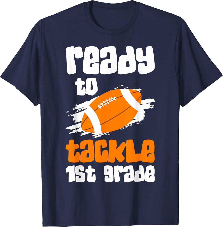 1st Grade First Day Of 1st Grade Ready To Tackle First Grade T-Shirt - Navy Blue