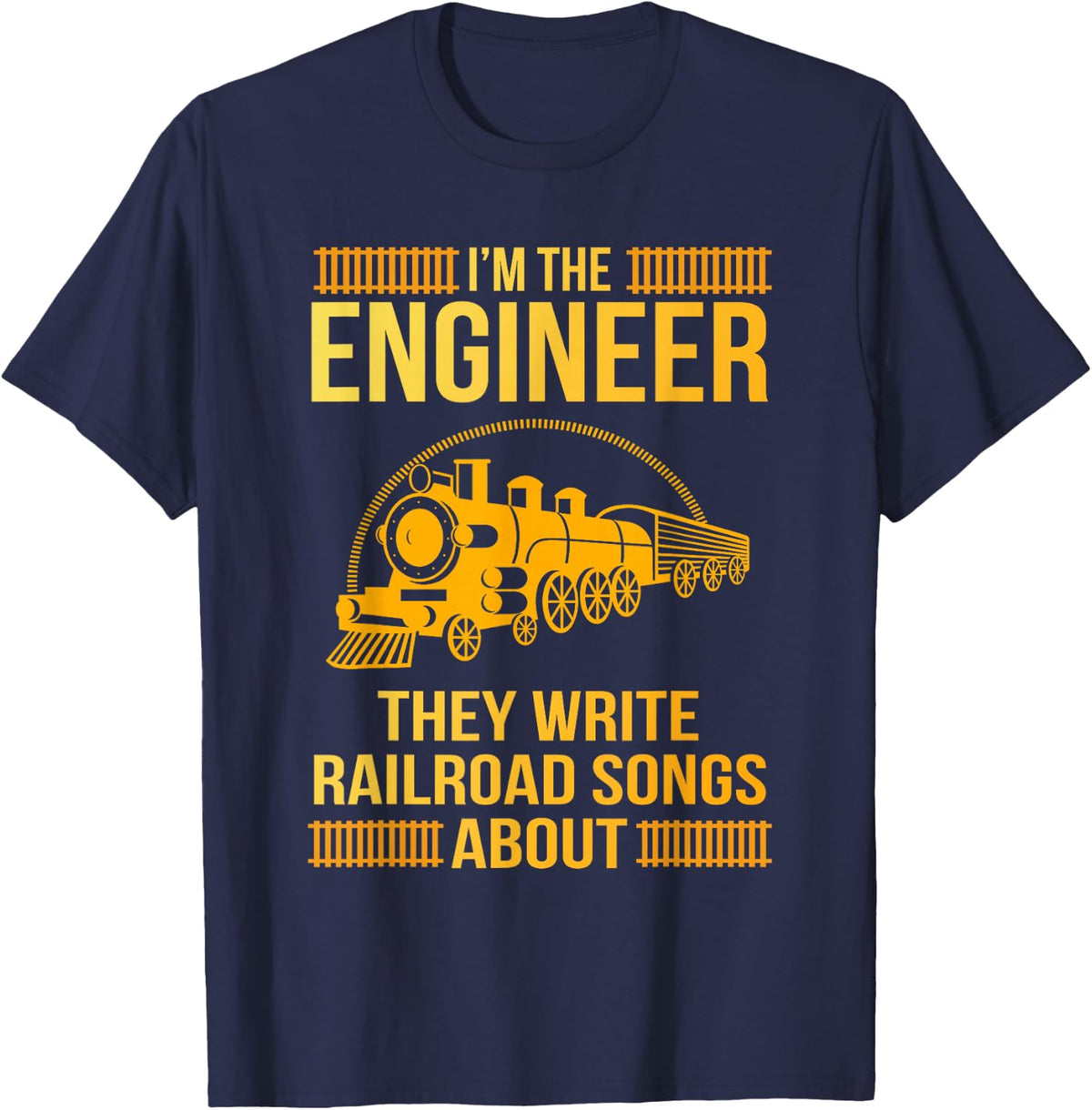 Railroad Engineer Train Engineer Locomotive Engineering T-Shirt - Navy Blue