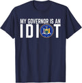New York My Governor Is An Idiot T-Shirt - Navy Blue