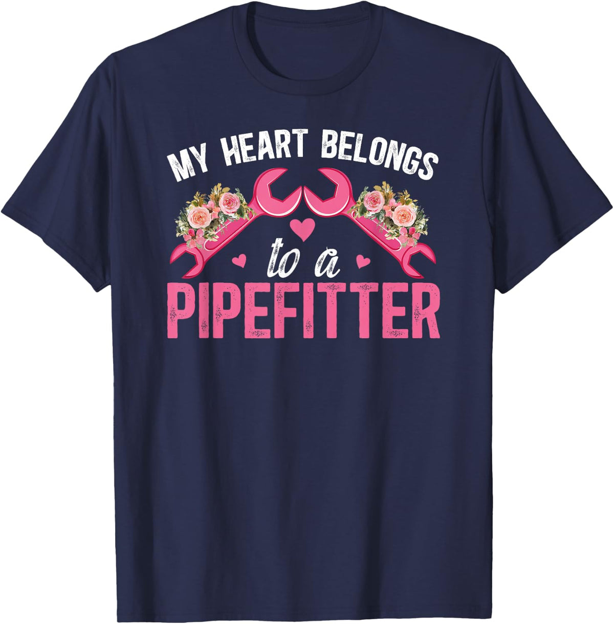 My Heart Belongs to A Pipefitter Wife of A Pipefitter T-Shirt - Navy Blue
