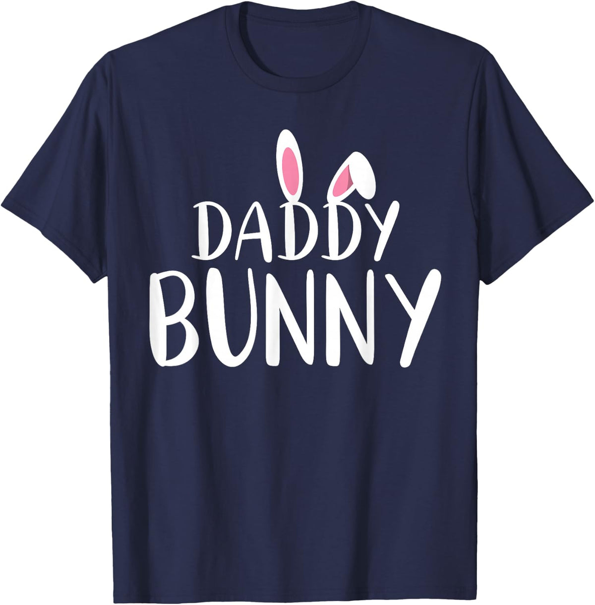 Daddy Bunny Easter Shirt Pregnant Mom Matching Couple Shirts T-Shirt - Navy Blue
